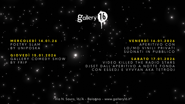 Gallery16 Bologna: Prossimi eventi