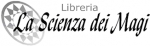 La Scienza dei Magi - Libreria Esoterica